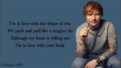 Ed sheeran shape of you lyrics - 🎵 Ed Sheeran - Shape of You (Lyrics)⏬ Download / Stream: 🔔 Activa las notificaciones para mantenerte actualizado con nuevos videos!👉 Ed Sheeran🎤 Lyrics: ... 